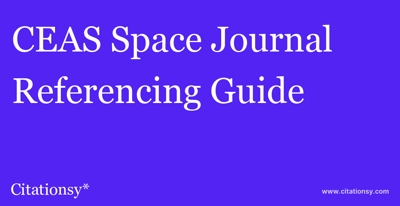 cite CEAS Space Journal  — Referencing Guide